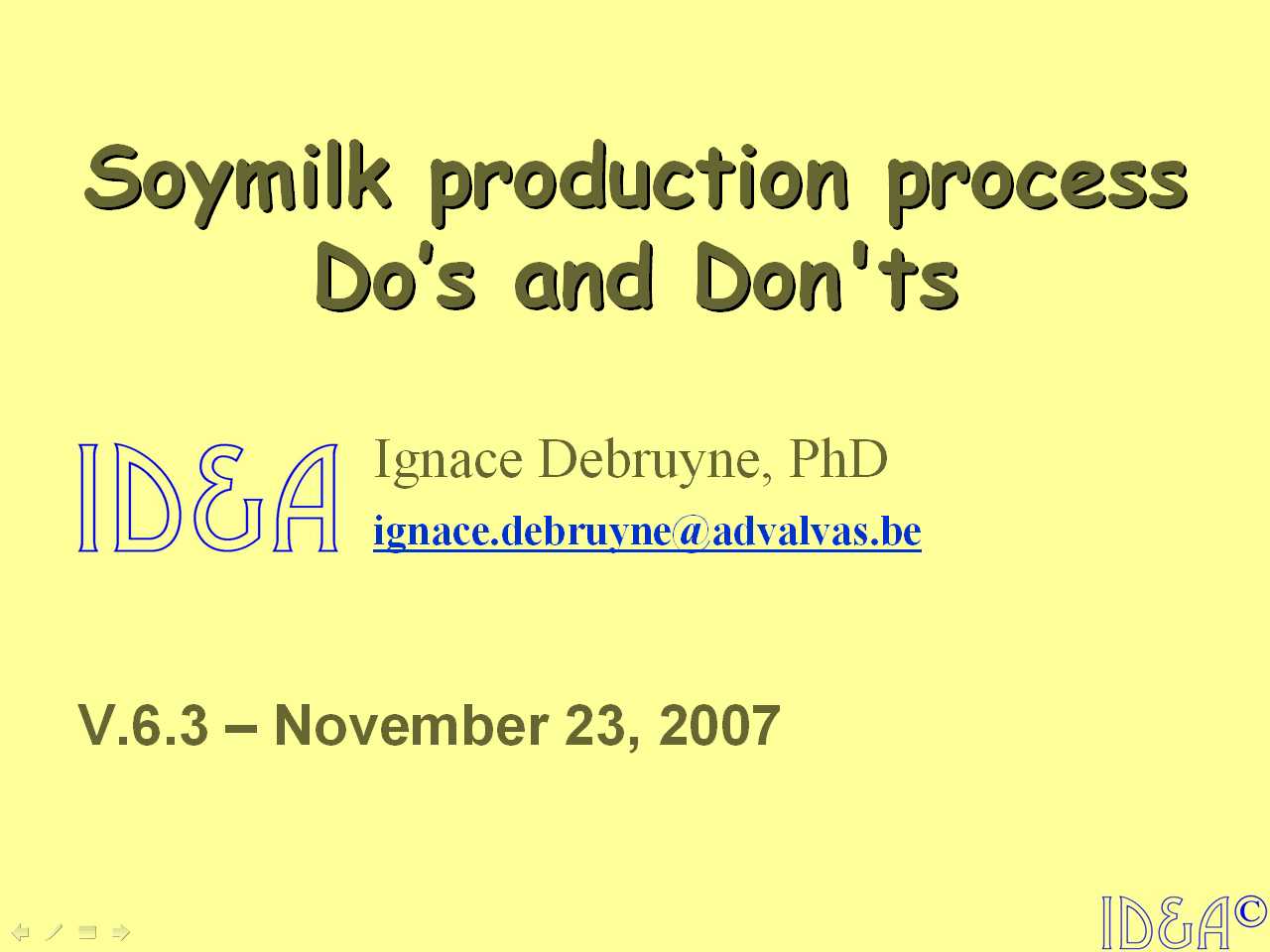 DO's and DON'ts in Soymilk Technology